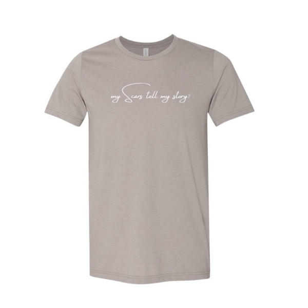 my Scars tell my Story Tee