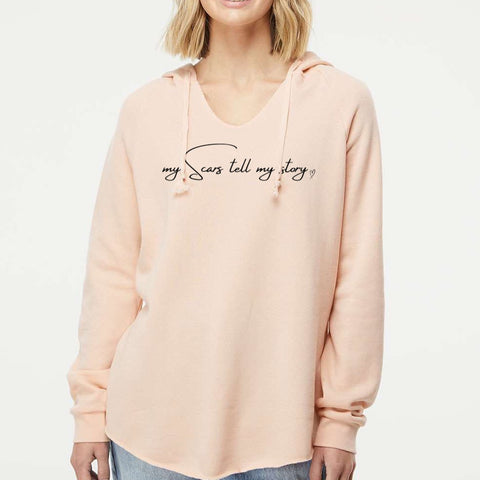 my Scars tell my Story Hoodie