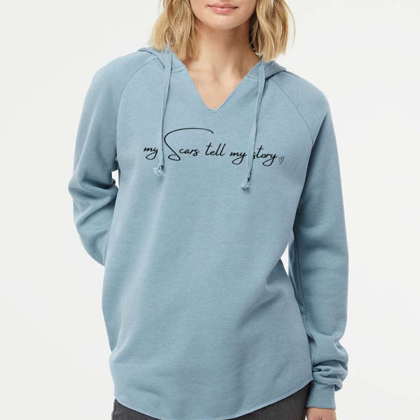 my Scars tell my Story Hoodie