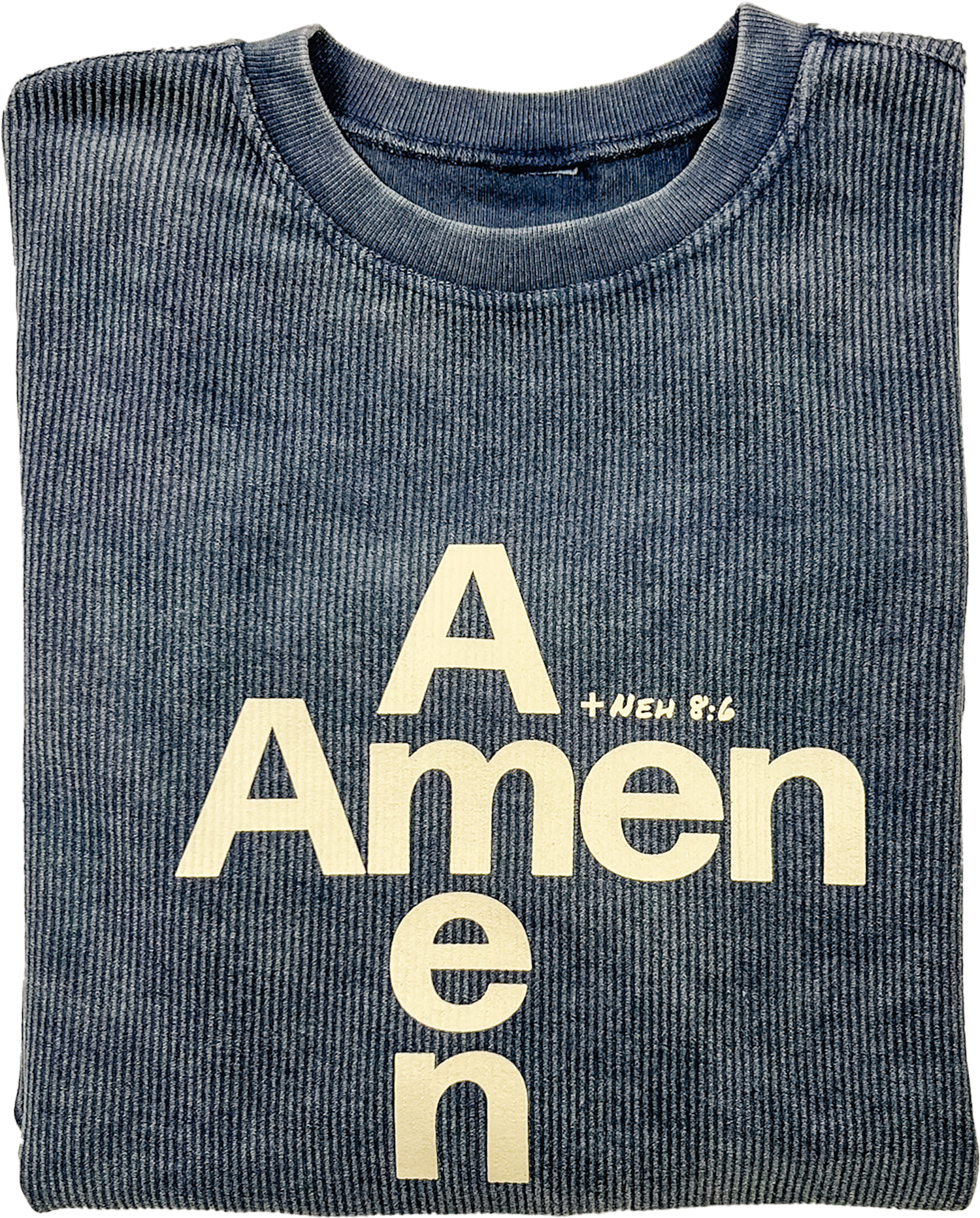 Navy Blue Pigment dyed Amen, Amen corded sweatshirt. Inspired by Nehemiah 8:6